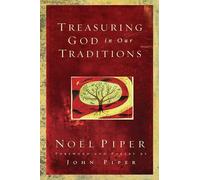 Treasuring God in Our Traditions