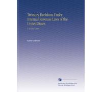 Treasury Decisions Under Internal Revenue Laws of the United States: V. 34 1937-1938