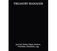 TREASURY MANAGER: Journal, Notes, Ideas, Actions, Priorities, Checklists, Log | Tool for Daily Goal Setting Tracker | Time Management | Performance ... Journal Office Book Gifts for Meetings