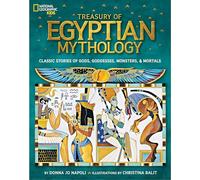 Treasury of Egyptian Mythology: Classic Stories of Gods, Goddesses, Monsters & Mortals