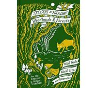Treasury of Folklore: Woodlands and Forests: Wild Gods, World Trees and Werewolves