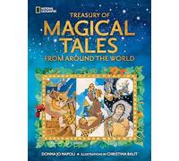 Treasury of Magical Tales From Around the World: Enchanting Tales from Around the World (National Geographic)
