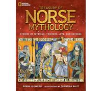 Treasury of Norse Mythology: Stories of Intrigue, Trickery, Love, and Revenge