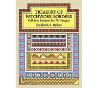 Treasury of Patchwork Borders: Full-Size Patterns for 76 Designs (Dover Quilting)