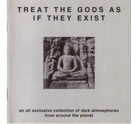 Treat the Gods As If They Exist