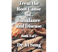 Treat the Root Cause of Imbalance and Disease