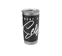 Treat Yo Auto Motivacional Vaso térmico de acero inoxidable de doble pared