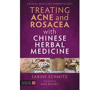Treating Acne and Rosacea with Chinese Herbal Medicine