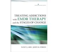Treating Addictions With EMDR Therapy and the Stages of Change