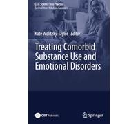 Treating Comorbid Substance Use and Emotional Disorders (CBT: Science Into Practice)