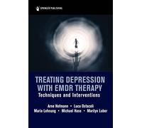 Treating Depression with EMDR Therapy: Techniques and Interventions