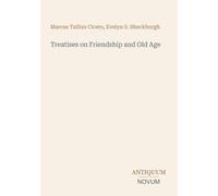 Treatises on Friendship and Old Age