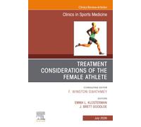 Treatment Considerations of the Female Athlete, An Issue of Clinics in Sports Medicine: Volume 45-3 (The Clinics: Orthopedics, Volume 45-3)