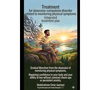 Treatment for obsessive-compulsive disorder related to monitoring physical symptoms: Integrated treatment plan