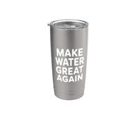 Treatment Plant Operator Make Water Great Again Vaso térmico de acero inoxidable de doble pared