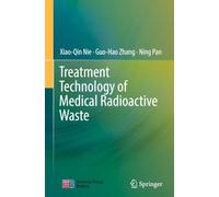 Treatment Technology of Medical Radioactive Waste