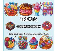 Treats Coloring Book: Bold and Easy Yummy Snacks for Kids (Noor Kids - Bold and Easy Coloring Book Series)