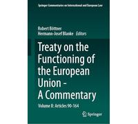 Treaty on the Functioning of the European Union - A Commentary: Volume II: Articles 90-164 (Springer Commentaries on International and European Law)