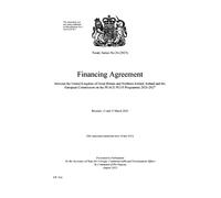 Treaty Series No. 26 2023 Financing Agreement between the United Kingdom of Great Britain and Northern Ireland, Ireland and the European Commission on the PEACE PLUS Programme (Command Paper) CP 916