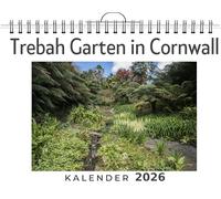 Trebah Garten in Cornwall: (Wandkalender 2026, Kalender DIN A4 quer, Monatskalender im Querformat mit Kalendarium, das perfekte Geschenk)