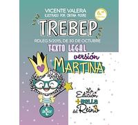 TREBEP versión Martina: RDLEG 5/2015, DE 30 DE OCTUBRE. TEXTO LEGAL (Derecho - Práctica Jurídica)