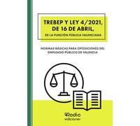 TREBEP y Ley 4 2021, de 16 de abril, de la Función Pública Valenciana (SIN COLECCION)
