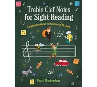Treble Clef Notes for Sight-Reading: Easy Memory Hacks for Musicians of All Levels (Music Mnemonics)