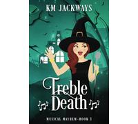 Treble Death: A Paranormal Ghost Mystery: 3 (Musical Mayhem)