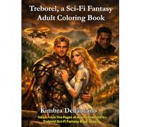 Treborel, A Sci-Fi Fantasy Adult Coloring Book: Taken From The Pages of Alaina Stanford's Sci-Fi Fantasy Treborel Book Series