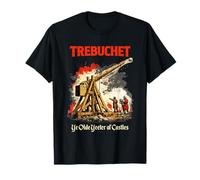 Trebuchet Máquina de Asedio Medieval Historia Camiseta