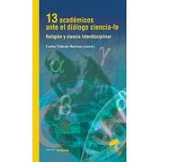 Trece académicos ante el diálogo ciencia-fe: 3 (Religiones)