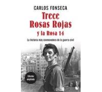 Trece Rosas Rojas Y La Rosa Catorce