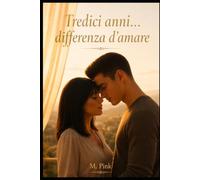 Tredici anni: differenza d'amare