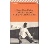Tredici Saggi Sul T Ai Chi Ch Uan (1929).