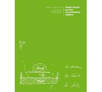 Tredici trucchi per fare un'architettura migliore (Ricerche. Architettura, Pianificazione, Paesaggio, Design)