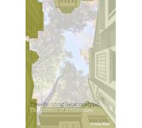Tree-Building Relationships: The Advent of Arbitecture