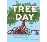 Tree Day: A Story of 24 Hours and 24 Arboreal Lives (Earth Day)