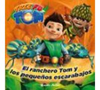 Tree Fu Tom. El ranchero Tom y los pequeños escarabajos: Cuento