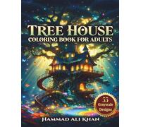 Tree House Coloring Book for Adults: 55 Relaxing Grayscale Botanical & Forest Designs for Stress Relief and Creativity