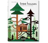 Tree Houses. 45th Ed.: Fairy-tale castles in the air (45th Edition)