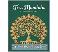 Tree Mandala Coloring Book: Tree Mandala Coloring Book About Mandalas, Coloring, Trees | 8x10 Inches, 102 Pages | 50 Mandalas to color