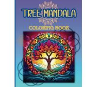 Tree Mandala for Stress Relief: A Mindfull Coloring Book for Your Relaxation