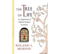 Tree of Life, 3rd ed.: An Exploration of Biblical Wisdom Literature