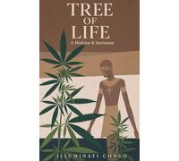 Tree Of Life: A Medicine & Sacrament