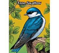 Tree Swallow Coloring Book for Kids: Fun & Easy Backyard Bird Art! (BIRDS COLORING BOOKS)