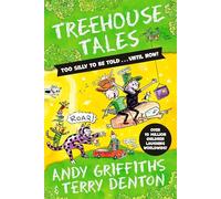 Treehouse Tales: too SILLY to be told ... UNTIL NOW!: the bestselling series