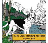 Treeing Walker Coonhound Adventures: Coloring Book