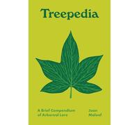 Treepedia: A Brief Compendium of Arboreal Lore: 1 (Pedia Books)