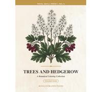 Trees and Hedgerow: A Botanical Coloring Book for Adults (Petal Quill Botanical Coloring Collection)