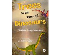 Trees in the Time of Dinosaurs